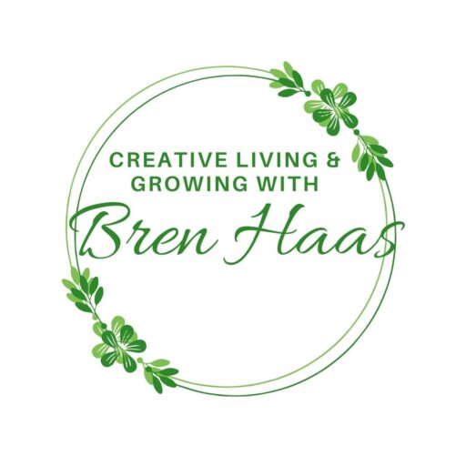 Creative Living and Growing with Bren Haas
